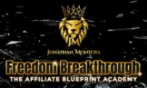 FREEDOM BREAKTHROUGH - The Affiliate Blueprint Academy